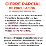 ANUNCIA SIDURT CIERRES PARCIALES DE CIRCULACIÓN EN EL BULEVAR VENUSTIANO CARRANZA