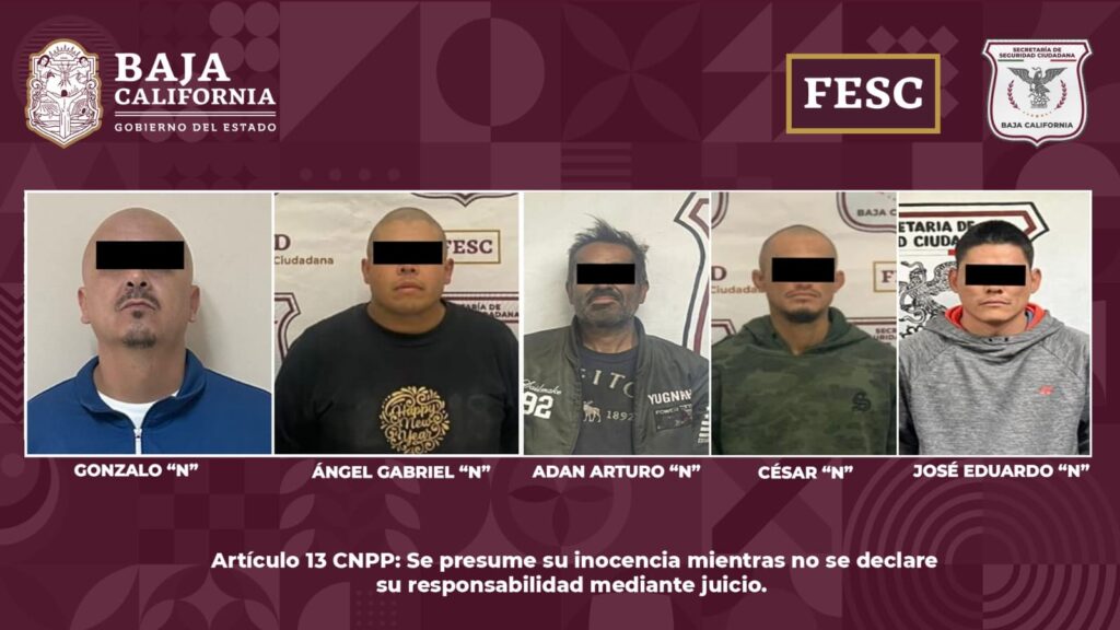 DETIENE FUERZA ESTATAL A CINCO HOMBRES CON MANDATOS ACTIVOS EN BC