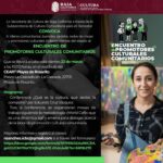 CONVOCA SECRETARÍA DE CULTURA A ENCUENTRO DE PROMOTORAS Y PROMOTORES CULTURALES COMUNITARIOS