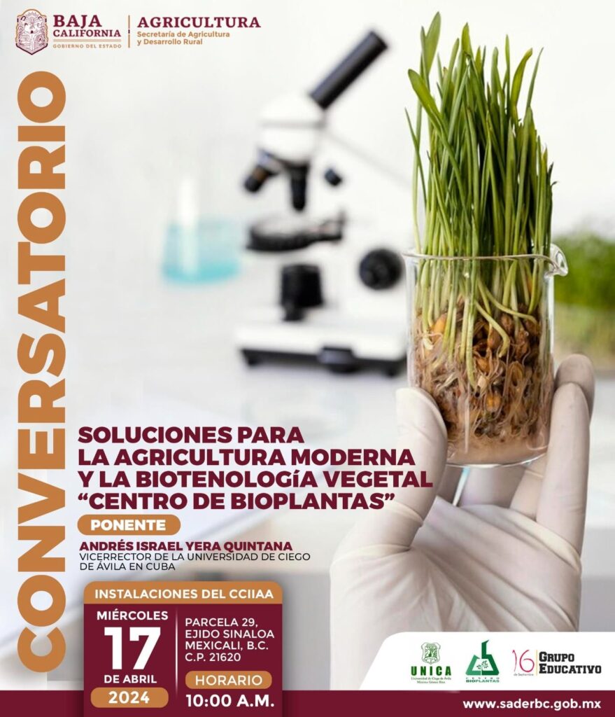 INVITA SADERBC AL CONVERSATORIO: SOLUCIONES PARA LA AGRICULTURA MODERNA Y BIOTEGNOLOGÍA DIGITAL