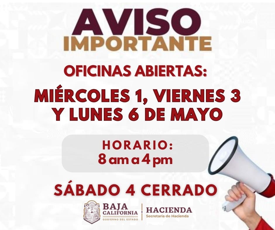 PERMANECERÁN ABIERTAS OFICINAS DE RECAUDACIÓN DE RENTAS Y MÓDULOS REPUVE EL PRÓXIMO VIERNES 3 Y LUNES 6 DE MAYO